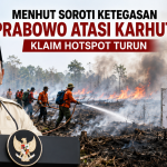 Menhut Soroti Ketegasan Presiden Prabowo Atasi Adanya Karhutla