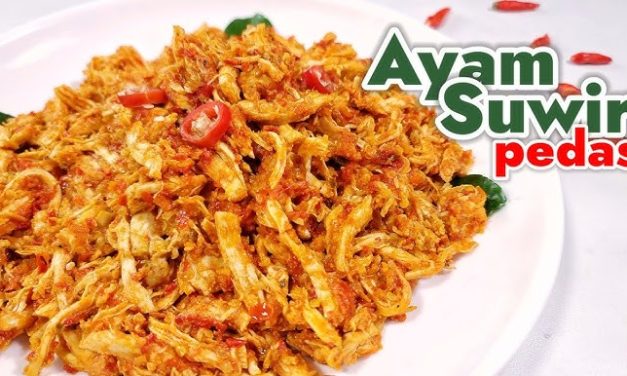 Tumis Ayam Suwir Pedas Manis Perpaduan Rasa Yang Bikin Nagih